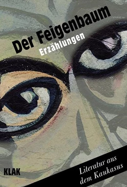 Abbildung von Bugadze / Dolenjashvili | Der Feigenbaum | 1. Auflage | 2021 | beck-shop.de
