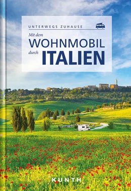 Abbildung von Kunth Verlag | Mit dem Wohnmobil durch Italien | 1. Auflage | 2021 | beck-shop.de