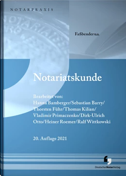 Abbildung von Faßbender u.a. | Notariatskunde | 20. Auflage | 2021 | beck-shop.de