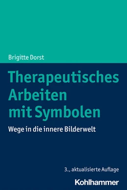 Abbildung von Dorst | Therapeutisches Arbeiten mit Symbolen | 3. Auflage | 2023 | beck-shop.de