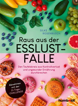 Abbildung von Rosenbusch | Raus aus der Esslust-Falle | 1. Auflage | 2026 | beck-shop.de
