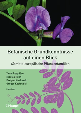 Abbildung von Fragnière / Ruch | Botanische Grundkenntnisse auf einen Blick | 2. Auflage | 2021 | beck-shop.de
