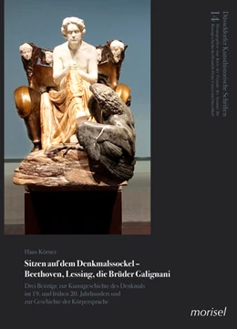 Abbildung von Körner | Sitzen auf dem Denkmalssockel - Beethoven, Lessing, die Brüder Galignani | 1. Auflage | 2021 | beck-shop.de