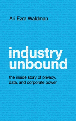 Abbildung von Waldman | Industry Unbound | 1. Auflage | 2021 | beck-shop.de