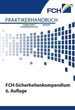 Abbildung von Bieberstein / Cranshaw | FCH-Sicherheitenkompendium | 6. Auflage | 2021 | beck-shop.de