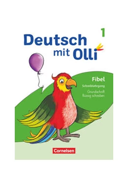 Abbildung von Deutsch mit Olli Erstlesen. 1. Schuljahr - Schreiblehrgang Grundschrift flüssig schreiben | 1. Auflage | 2021 | beck-shop.de