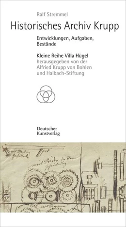 Abbildung von Stremmel / Alfried Krupp von Bohlen und Halbach Stiftung | Historisches Archiv Krupp | 2. Auflage | 2023 | beck-shop.de