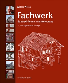 Abbildung von Weiss | Fachwerk. | 2. Auflage | 2021 | beck-shop.de