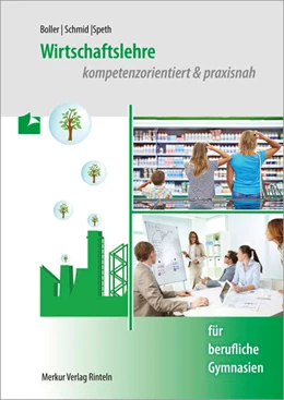 Abbildung von Boller / Schmid | Wirtschaftslehre. kompetenzorientiert & praxisnah | 1. Auflage | 2023 | beck-shop.de