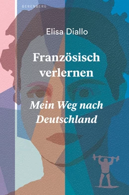 Abbildung von Diallo | Französisch verlernen | 1. Auflage | 2021 | beck-shop.de