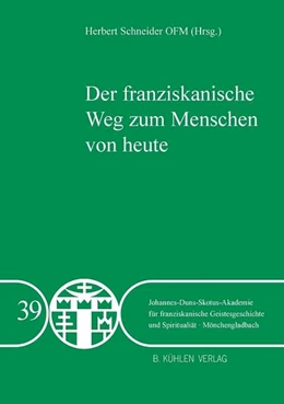 Abbildung von Schneider OFM / Fuhrmann OFM | Der franziskanische Weg zum Menschen von heute | 1. Auflage | 2021 | beck-shop.de