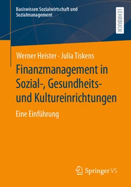 Abbildung von Heister / Tiskens | Finanzmanagement in Sozial-, Gesundheits- und Kultureinrichtungen | 1. Auflage | 2024 | beck-shop.de