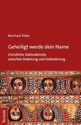 Abbildung von Thöle | Geheiligt werde dein Name | 1. Auflage | 2021 | beck-shop.de