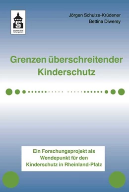 Abbildung von Schulze-Krüdener / Diwersy | Grenzen überschreitender Kinderschutz | 1. Auflage | 2021 | beck-shop.de