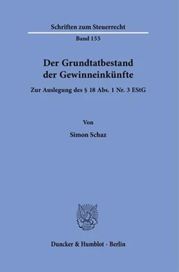 Abbildung von Schaz | Der Grundtatbestand der Gewinneinkünfte. | 1. Auflage | 2021 | beck-shop.de