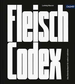 Abbildung von Maurer | Fleisch-Codex | 2. Auflage | 2021 | beck-shop.de