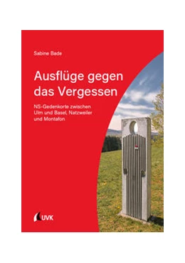 Abbildung von Bade | Ausflüge gegen das Vergessen | 1. Auflage | 2021 | beck-shop.de