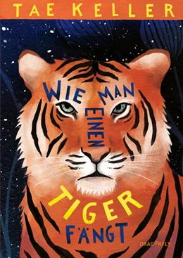 Abbildung von Keller | Wie man einen Tiger fängt | 1. Auflage | 2021 | beck-shop.de