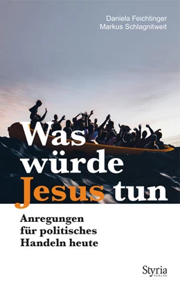 Abbildung von Schlagnitweit / Feichtinger | Was würde Jesus tun | 1. Auflage | 2021 | beck-shop.de