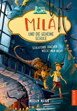 Abbildung von Mann | Mila und die geheime Schule 2. Schlafende Drachen weckt man nicht | 1. Auflage | 2021 | beck-shop.de