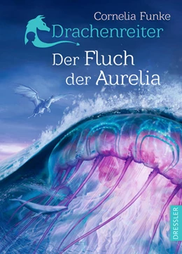 Abbildung von Funke | Drachenreiter 3. Der Fluch der Aurelia | 1. Auflage | 2021 | beck-shop.de