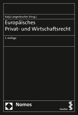 Abbildung von Langenbucher | Europäisches Privat- und Wirtschaftsrecht | 5. Auflage | 2022 | beck-shop.de