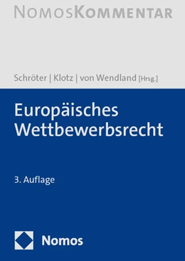 Abbildung von Schröter / Klotz | Europäisches Wettbewerbsrecht | 3. Auflage | 2024 | beck-shop.de