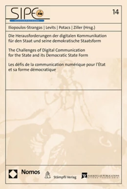 Abbildung von Iliopoulos-Strangas / Levits | Die Herausforderungen der digitalen Kommunikation für den Staat und seine demokratische Staatsform | The Challenges of Digital Communication for the State and its Democratic State Form | | 1. Auflage | 2021 | beck-shop.de