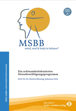 Abbildung von Hörning / Tack | MSBB: mind, soul & body in balance® - Mein MSBB-Gesundheitsprogramm | 1. Auflage | 2021 | beck-shop.de