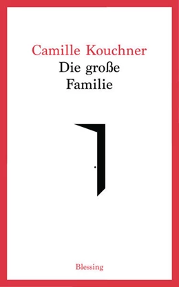 Abbildung von Kouchner | Die große Familie | 1. Auflage | 2021 | beck-shop.de