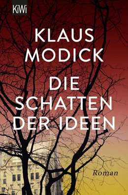 Abbildung von Modick | Die Schatten der Ideen | 1. Auflage | 2021 | beck-shop.de