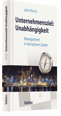 Abbildung von Persch | Unternehmensziel: Unabhängigkeit | 1. Auflage | 2022 | beck-shop.de