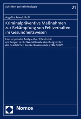Abbildung von Reinelt-Broll | Kriminalpräventive Maßnahmen zur Bekämpfung von Fehlverhalten im Gesundheitswesen | 1. Auflage | 2021 | beck-shop.de