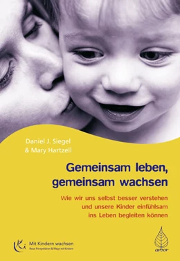 Abbildung von Siegel / Hartzell | Gemeinsam leben, gemeinsam wachsen | 1. Auflage | 2020 | beck-shop.de