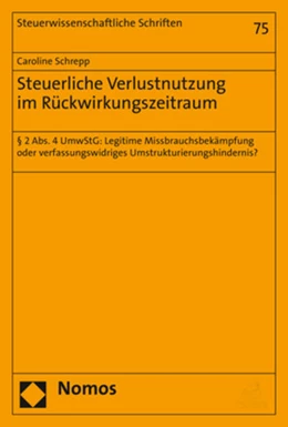 Abbildung von Schrepp | Steuerliche Verlustnutzung im Rückwirkungszeitraum | 1. Auflage | 2021 | beck-shop.de