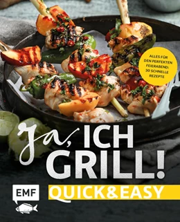 Abbildung von Schmelich / Brand | Ja, ich grill! - Quick and easy | 1. Auflage | 2021 | beck-shop.de