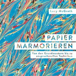 Abbildung von McGrath | Papier marmorieren | 1. Auflage | 2021 | beck-shop.de