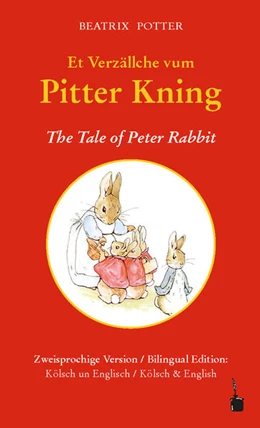 Abbildung von Potter | Et Verzällche vum Pitter Kning / The Tale of Peter Rabbit | 1. Auflage | 2021 | beck-shop.de