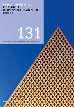 Abbildung von Mazzoni / Baumeister | Baukulturführer 131 - Kulturhalle Christoph Willibald Gluck, Berching | 1. Auflage | 2021 | beck-shop.de