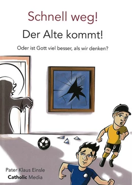Abbildung von Einsle | Schnell weg! Der Alte kommt! | 1. Auflage | 2021 | beck-shop.de