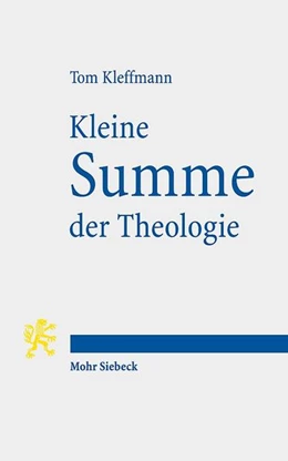 Abbildung von Kleffmann | Kleine Summe der Theologie | 1. Auflage | 2021 | beck-shop.de