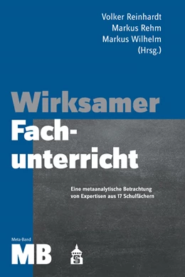 Abbildung von Reinhardt / Rehm | Wirksamer Fachunterricht Meta-Band | 1. Auflage | 2021 | beck-shop.de