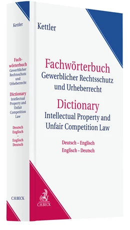 Abbildung von Kettler | Fachwörterbuch Gewerblicher Rechtsschutz und Urheberrecht = Dictionary of Intellectual Property and Unfair Competition Law
 | 2. Auflage | 2026 | beck-shop.de