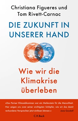 Abbildung von Figueres, Christiana / Rivett-Carnac, Tom | Die Zukunft in unserer Hand | 1. Auflage | 2021 | beck-shop.de