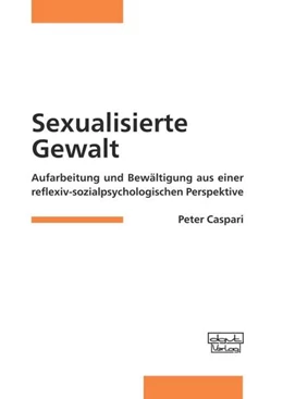 Abbildung von Caspari | Sexualisierte Gewalt | 1. Auflage | 2021 | beck-shop.de