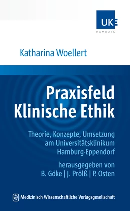 Abbildung von Göke / Prölß | Praxisfeld Klinische Ethik | 1. Auflage | 2021 | beck-shop.de