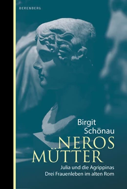 Abbildung von Schönau | Neros Mütter | 1. Auflage | 2021 | beck-shop.de