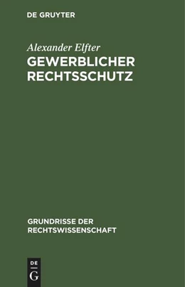 Abbildung von Elfter | Gewerblicher Rechtsschutz | 1. Auflage | 1921 | 8 | beck-shop.de