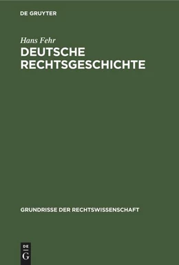 Abbildung von Fehr | Deutsche Rechtsgeschichte | 1. Auflage | 1921 | 10 | beck-shop.de