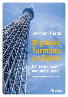 Abbildung von Thiede | Digitaler Turmbau zu Babel | 1. Auflage | 2021 | beck-shop.de